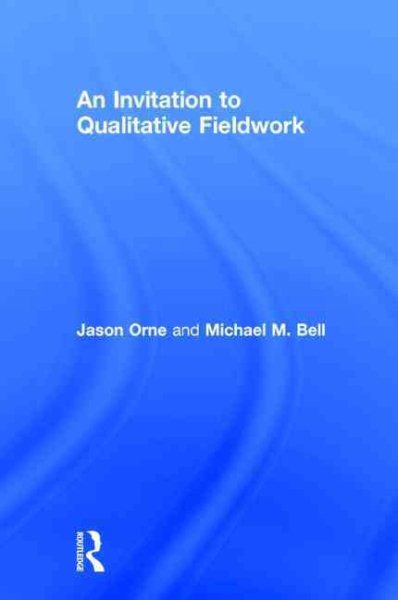 An invitation to qualitative fieldwork : a multilogical approach /