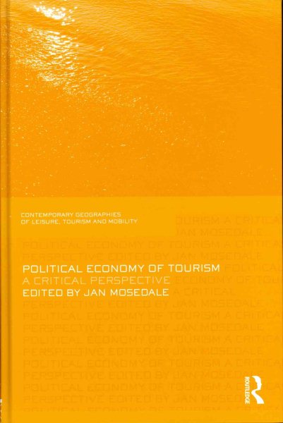 Political economy of tourism : a critical perspective /