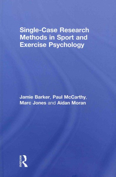 Single-case research methods in sport and exercise psychology /