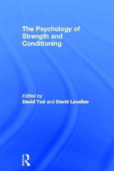 The psychology of strength and conditioning /