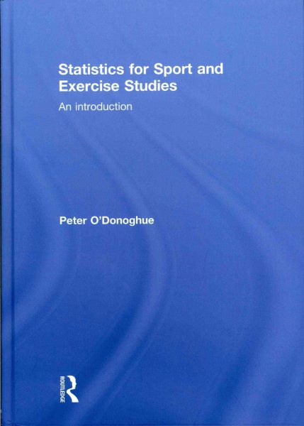 Statistics for sport and exercise studies : an introduction /