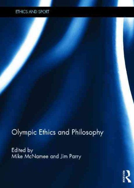 Olympic ethics and philosophy /