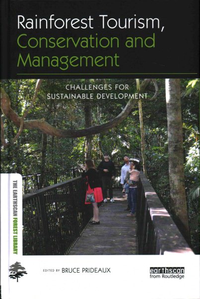 Rainforest tourism, conservation and management : challenges for sustainable development /