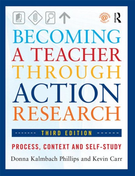 Becoming a teacher through action research : process, context, and self-study /