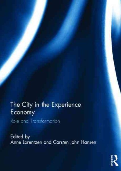 The city in the experience economy : role and transformation /