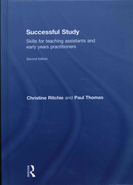 Successful study : skills for teaching assistants and early years practitioners /