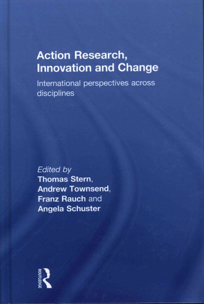 Action research, innovation and change : international perspectives across disciplines /