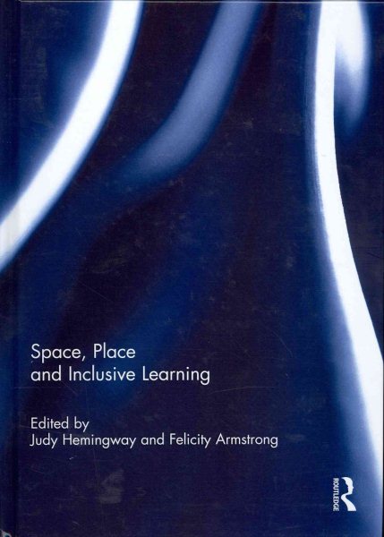 Space, place and inclusive learning /