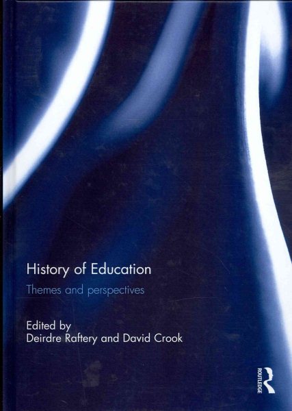 History of education : themes and perspectives /