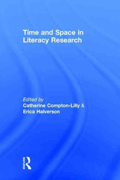 Time and space in literacy research /