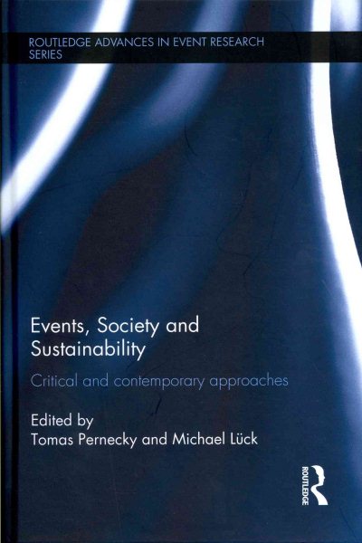 Events, society and sustainability : critical and contemporary approaches /