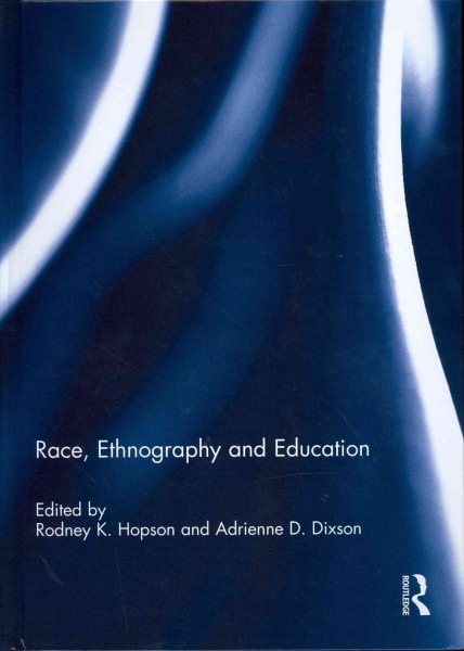 Race, ethnography and education /