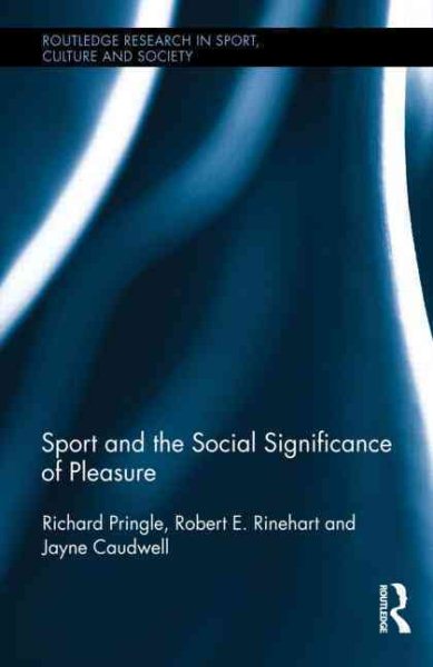 Sport and the social significance of pleasure /