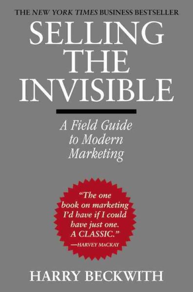 Selling the invisible : a field guide to modern marketing /