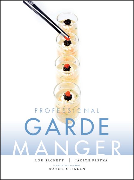 Professional garde manger : a comprehensive guide to cold food preparation /