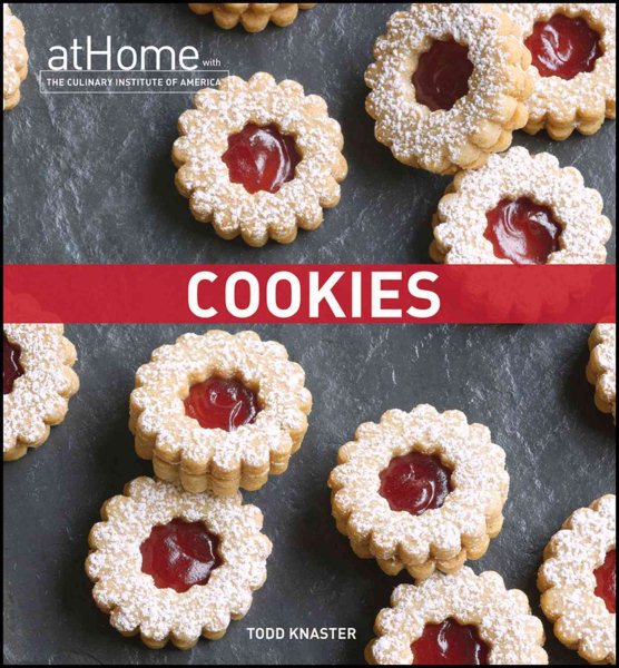 Cookies at home with the Culinary Institute of America /