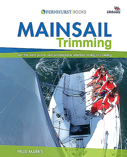 Mainsail trimming : an illustrated guide /