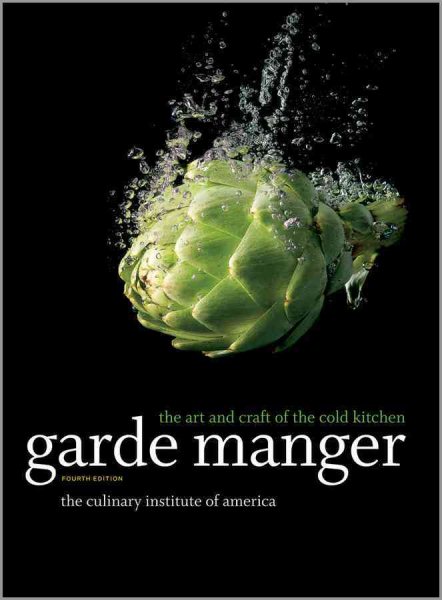 Garde manger : the art and craft of the cold kitchen /