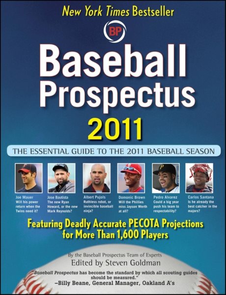 Baseball prospectus 2011 : the essential guide to the 2011 baseball season /