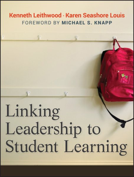 Linking leadership to student learning /