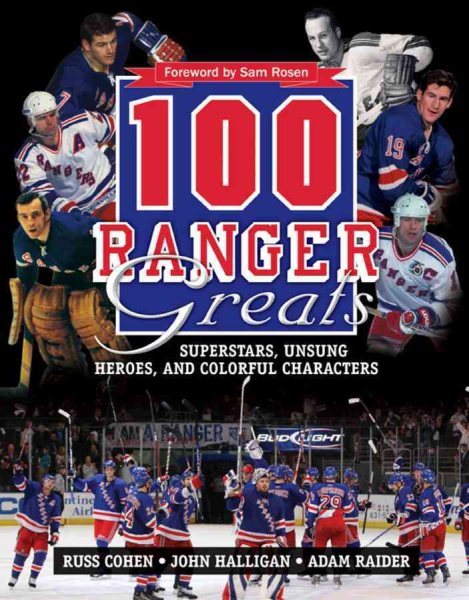 100 Ranger greats : superstars, unsung heroes and colorful characters /