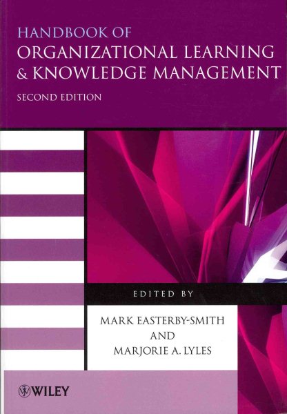 Handbook of organizational learning and knowledge management /