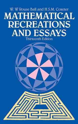 Mathematical recreations and essays /