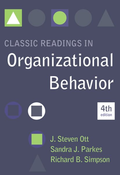 Classic readings in organizational behavior /