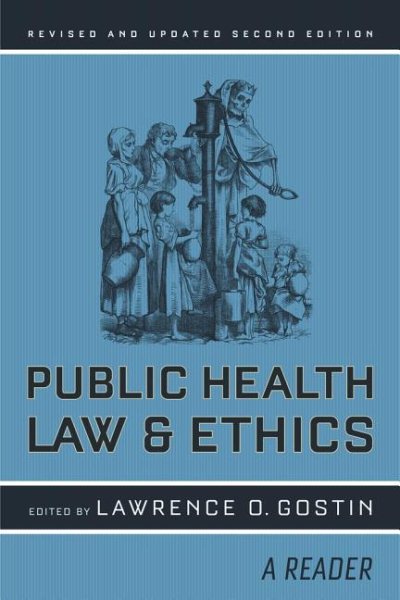 Public health law and ethics : a reader /