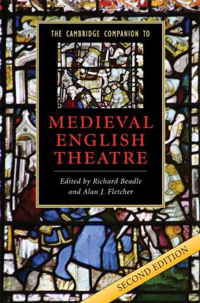 The Cambridge companion to medieval English theatre /