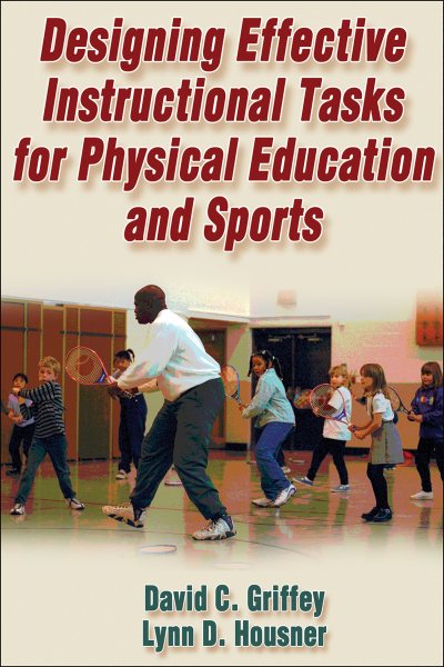 Designing effective instructional tasks for physical education and sports /
