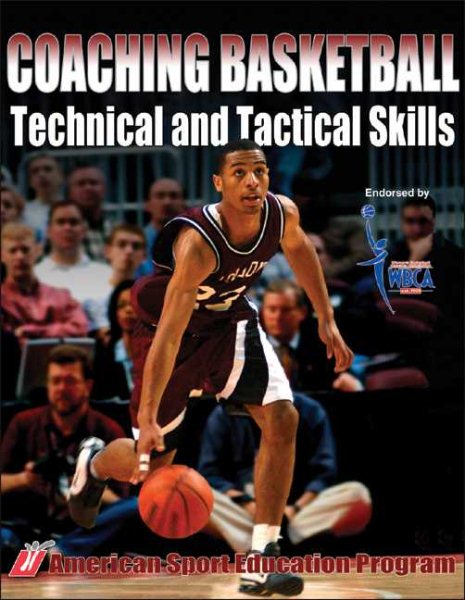 Coaching basketball technical and tactical skills /