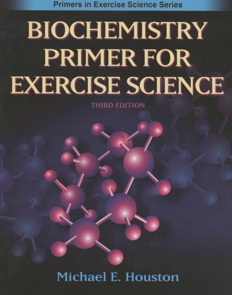 Biochemistry primer for exercise science /