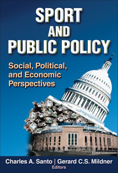 Sport and public policy : social, political, and economic perspectives /