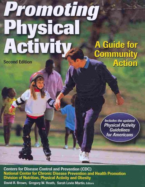 Promoting physical activity : a guide for community action /
