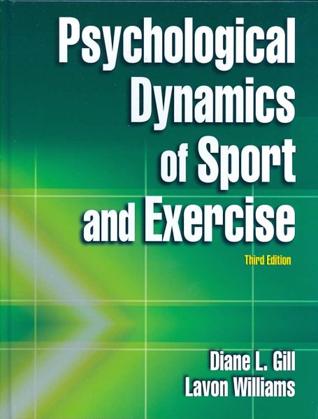 Psychological dynamics of sport and exercise /