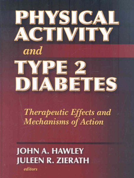 Physical activity and type 2 diabetes : therapeutic effects and mechanisms of action /