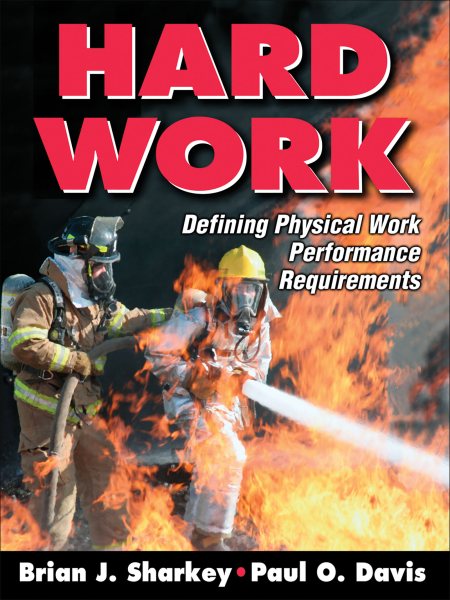 Hard work : defining physical work performance requirements /