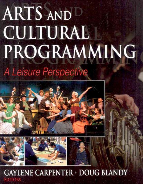Arts and cultural programming : a leisure perspective /