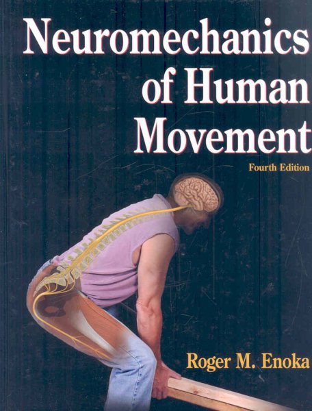 Neuromechanics of human movement /