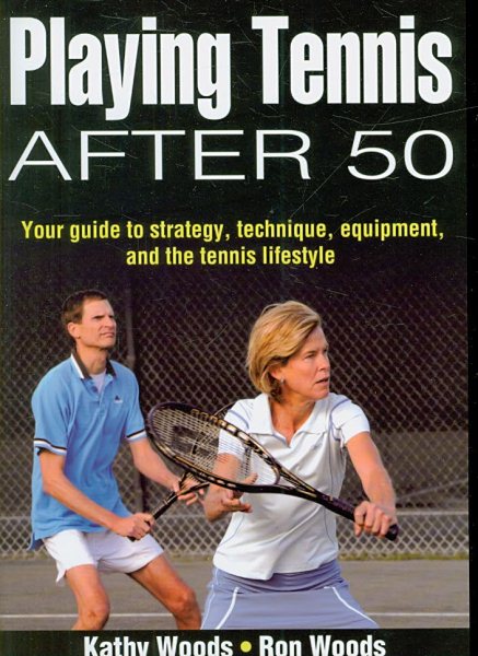 Playing tennis after 50 /