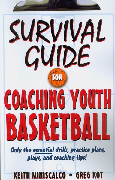 Survival guide for coaching youth basketball /