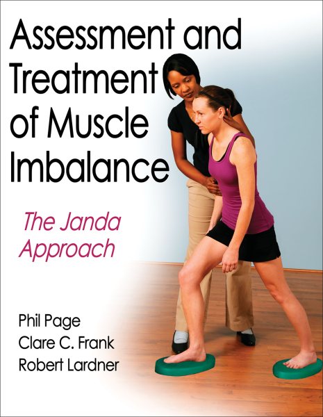 Assessment and treatment of muscle imbalance : the Janda approach /