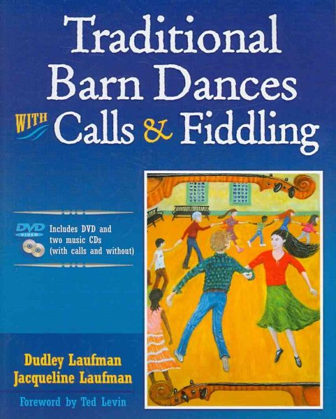 Traditional barn dances with calls & fiddling /