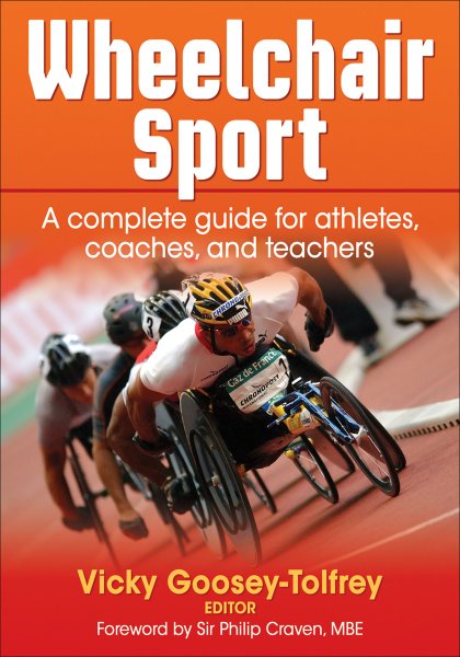 Wheelchair sport : a complete guide for athletes, coaches, and teachers /