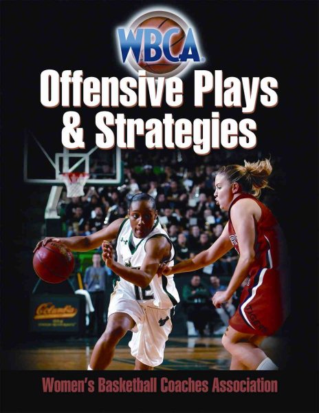 WBCA offensive plays & strategies /