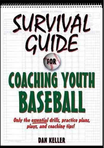 Survival guide for coaching youth baseball /