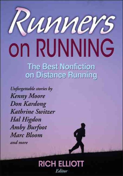 Runners on running : the best nonfiction of distance running /