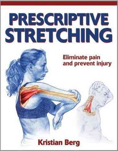 Prescriptive stretching /