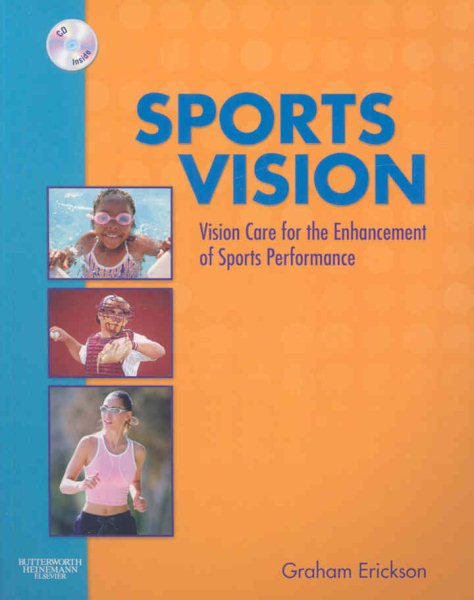 Sports vision : vision care for the enhancement of sports performance /